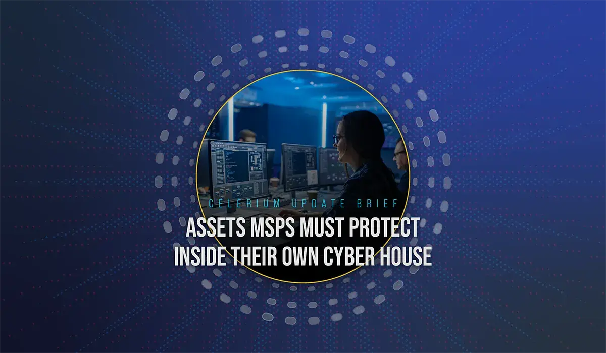 Assets MSPs Must Protect Inside Their Own Cyber House