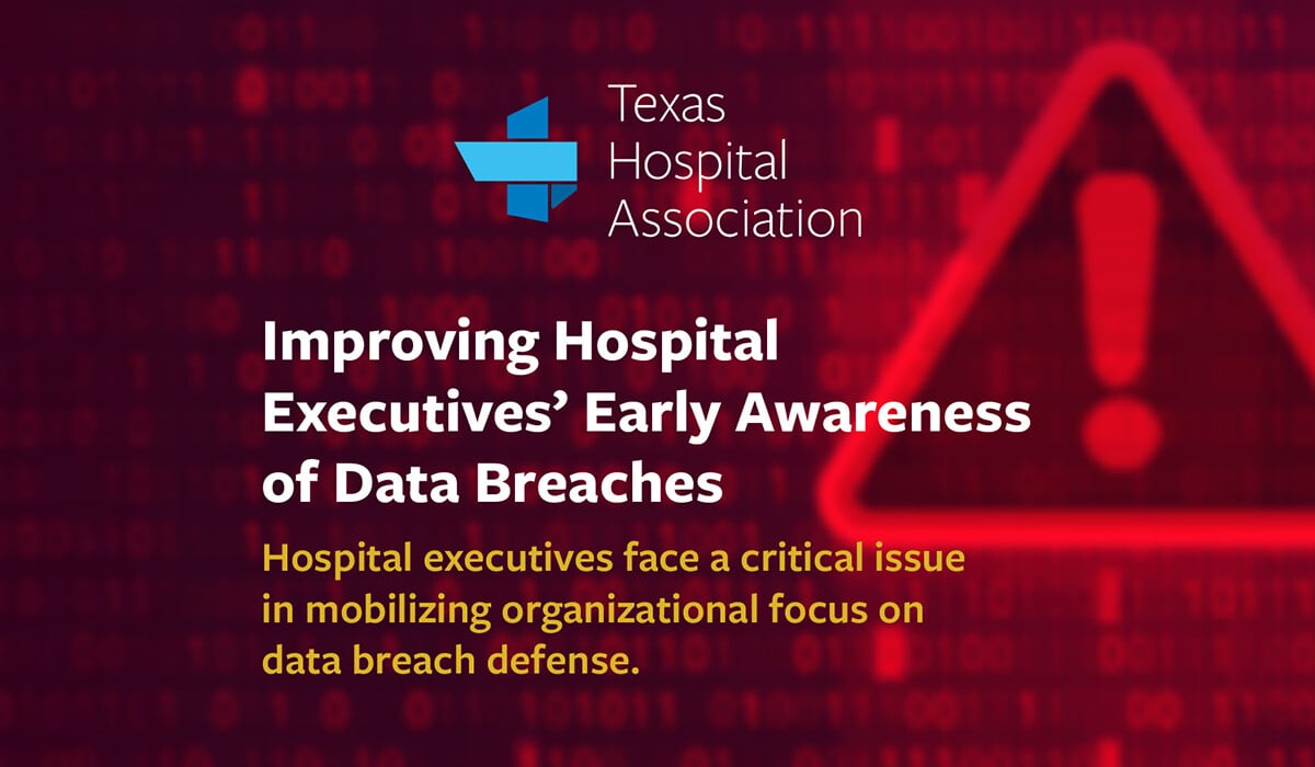 Improving Hospital Executives’ Early Awareness of Data Breaches